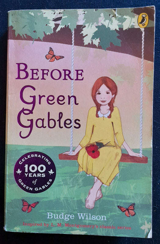 Before Green Gables (Anne Of Green Gables #0) (Budge Wilson)