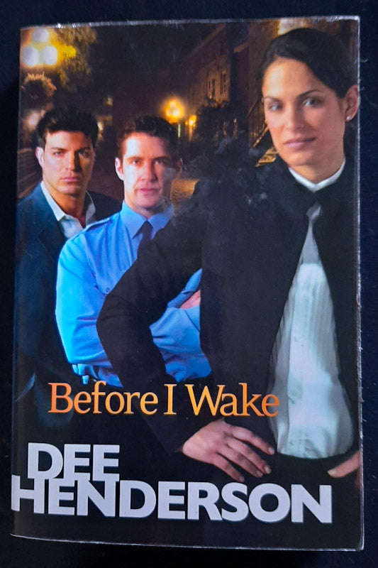 Before I Wake (Shield of Honor #1) (Dee Henderson)