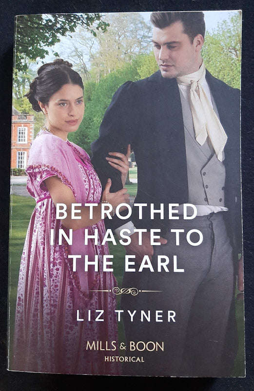 Betrothed In Haste To The Earl (Liz Tyner)