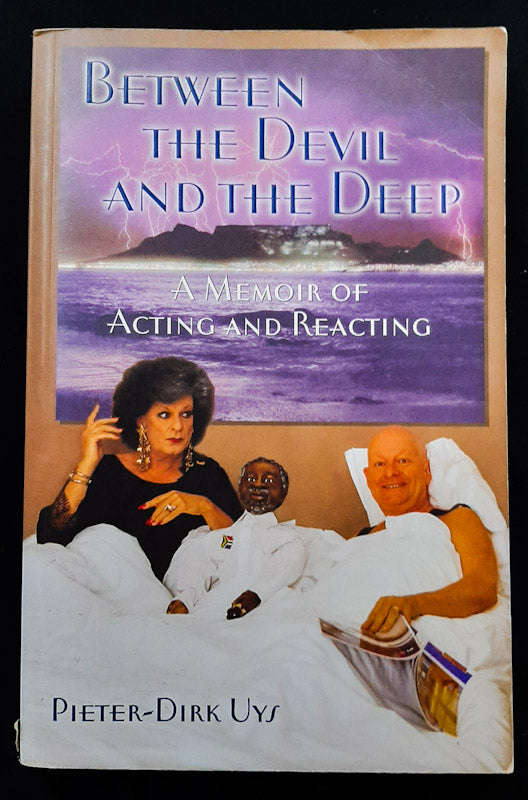Between The Devil And The Deep (Pieter-Dirk Uys)