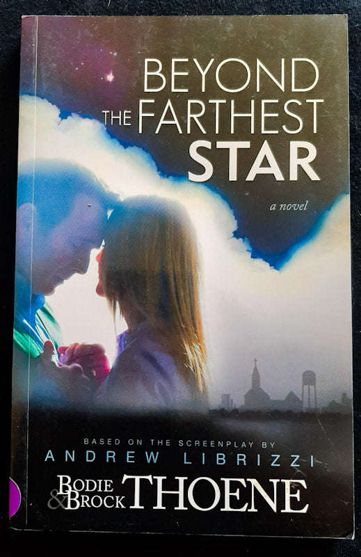Beyond The Farthest Star (Bodie And Brock Thoene)