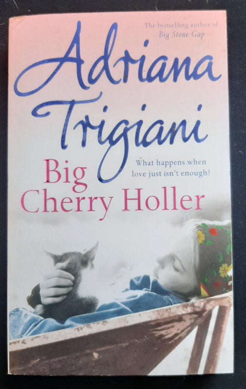 Big Cherry Holler (Big Stone Gap #2) (Adriana Trigiani)
