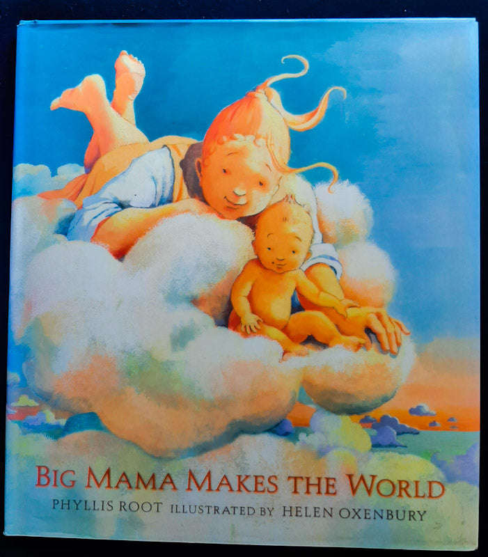 Big Mama Makes the World (Phyllis Root)