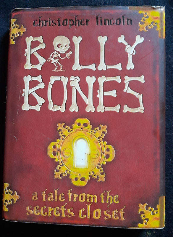 Billy Bones: Tales From The Secrets Closet (Billy Bones #1) (Christopher Lincoln)