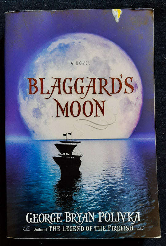 Blaggard'S Moon (Trophy Chase #0) (George Bryan Polivka)