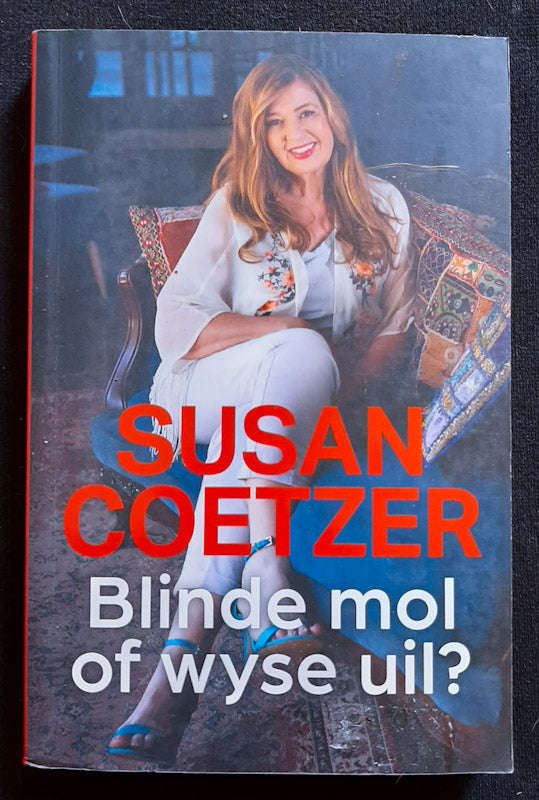 Blinde Mol Of Wyse Uil? (Susan Coetzer)