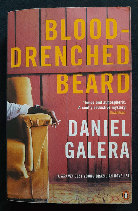 Blood-Drenched Beard (Daniel Galera)