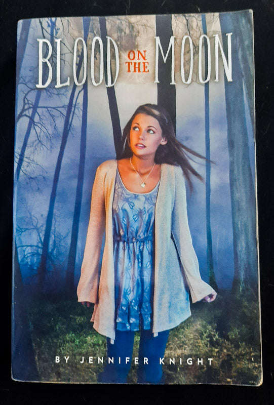 Blood on the Moon (Blood on the Moon #1) (Jennifer Knight)