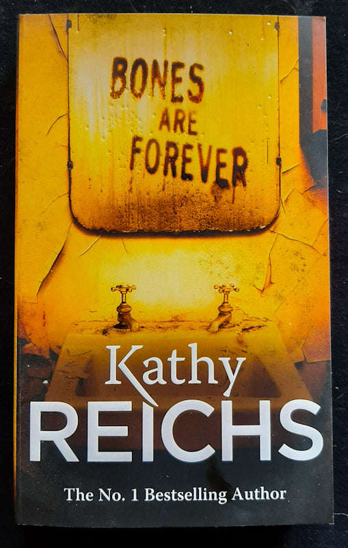 Bones Are Forever (Temperance Brennan #15) (Kathy Reichs)