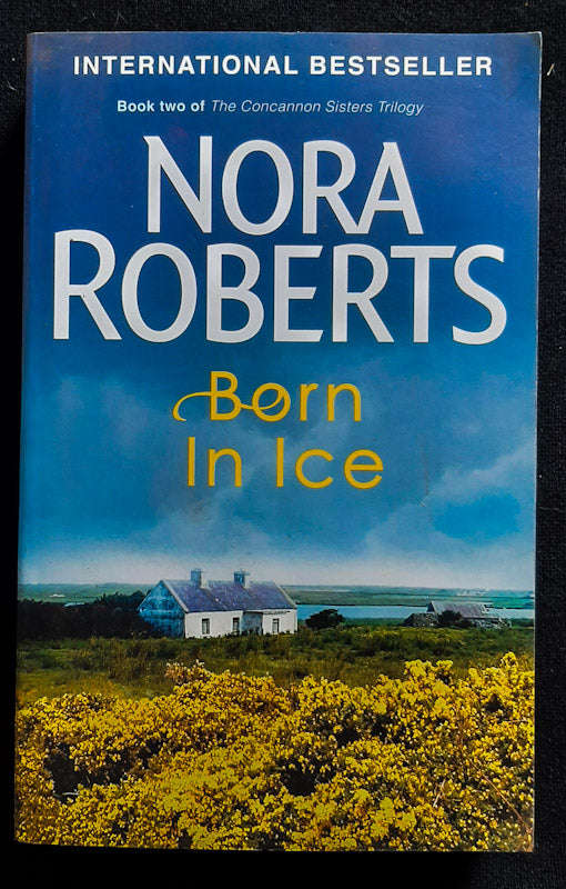 Born In Ice (Irish Born Trilogy #2) (Nora Roberts)