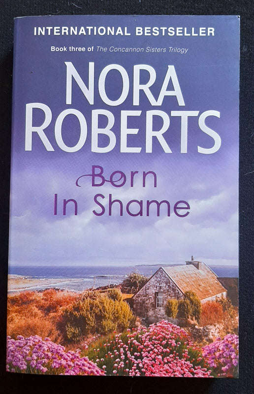 Born In Shame (Irish Born Trilogy #3) (Nora Roberts)