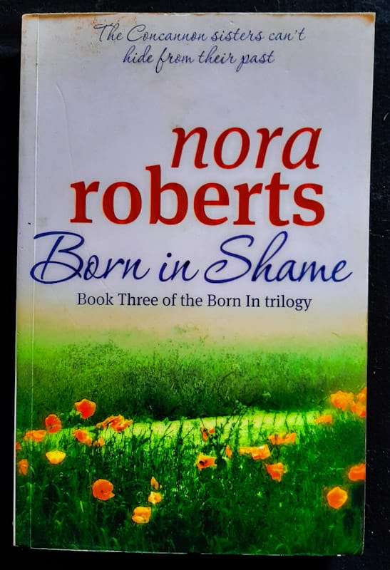 Born In Shame (Irish Born Trilogy #3) (Nora Roberts)
