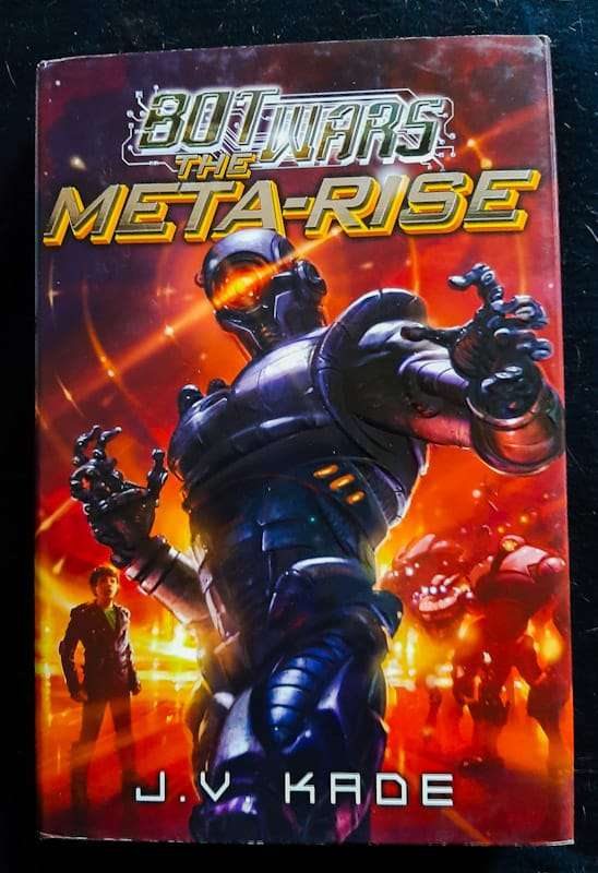 The Meta-Rise (Bot Wars #2) (J. V. Kade)