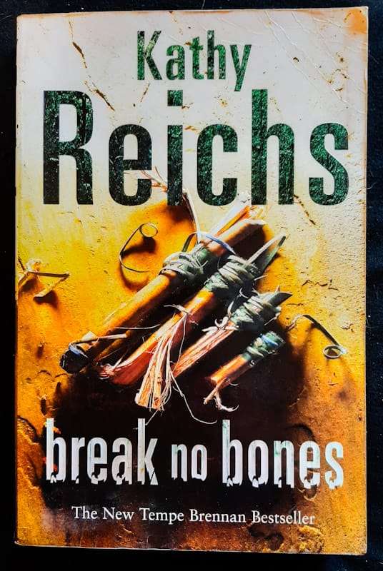 Break No Bones (Temperance Brennan #9) (Kathy Reichs)