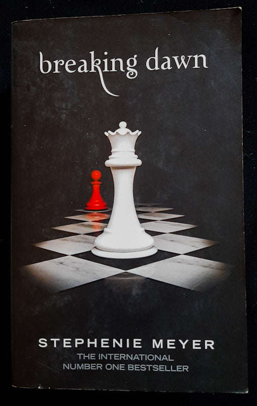 Breaking Dawn (The Twilight Saga #4) (Stephenie Meyer)