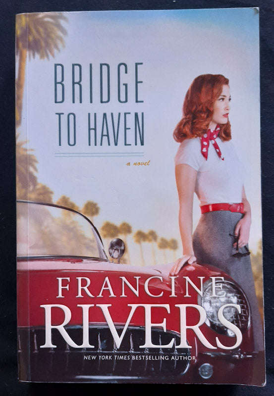 Bridge To Haven (Francine Rivers)