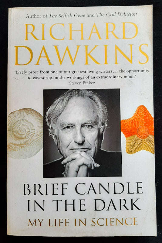 Brief Candle In The Dark: My Life In Science (Richard Dawkins' Memoirs #2) (Richard Dawkins)