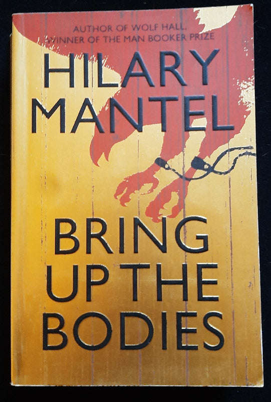 Bring Up The Bodies (Thomas Cromwell #2) (Hillary Mantel)