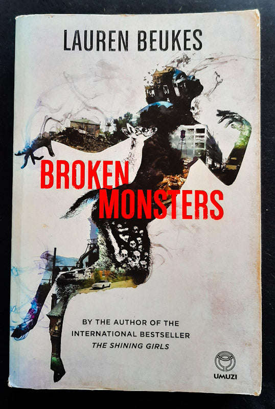 Broken Monsters (Lauren Beukes)