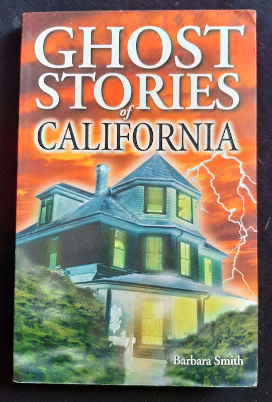 Ghost Stories Of California (Barbara Smith)