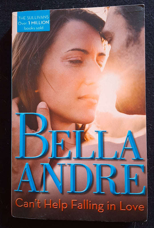 Can't Help Falling in Love (The Sullivans #3) (Bella Andre)