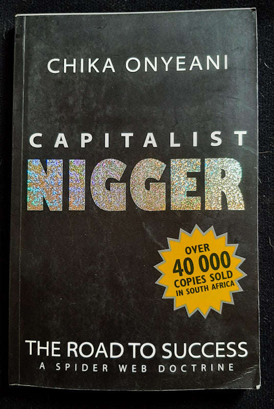 Capitalist Nigger: The Road To Success  A Spider Web Doctrine