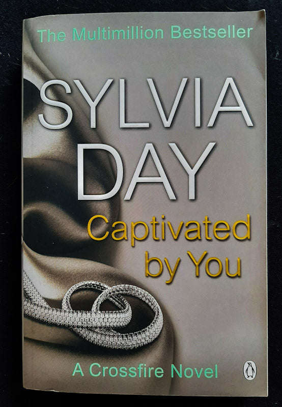 Captivated By You (Crossfire #4) (Sylvia Day)