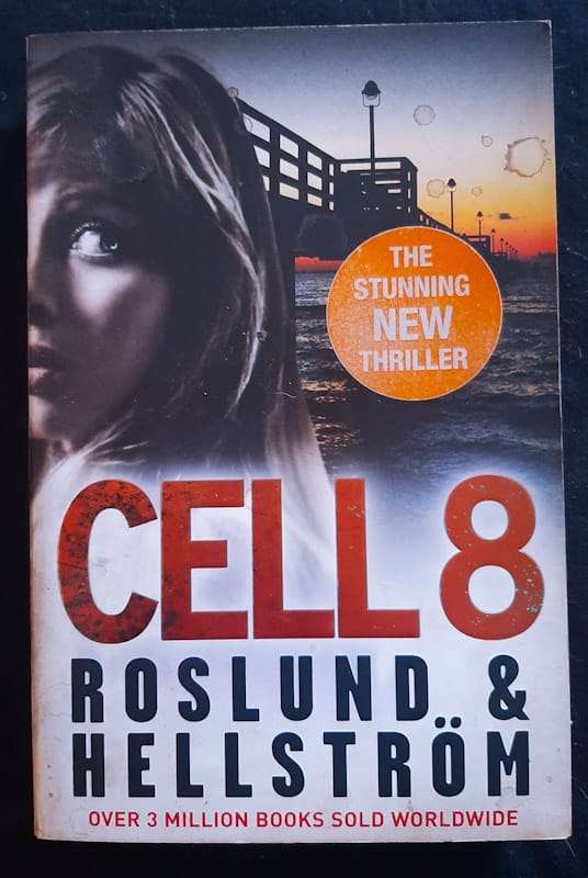 Cell 8 (Ewert Grens #3) (Anders Roslund, Borge Hellstrom)