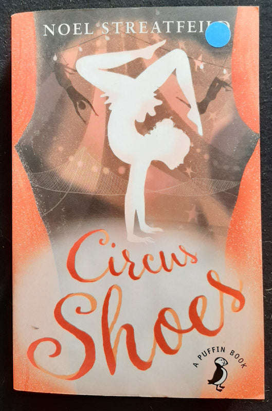 Circus Shoes (Shoes #3) (Noel Streatfeild)