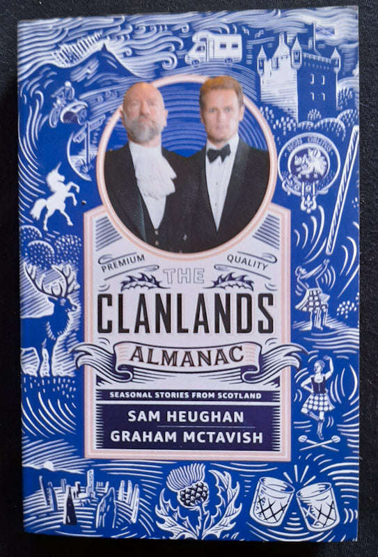Clanlands Almanac: Seasonal Stories from Scotland (Sam Heughan, Graham McTavish)