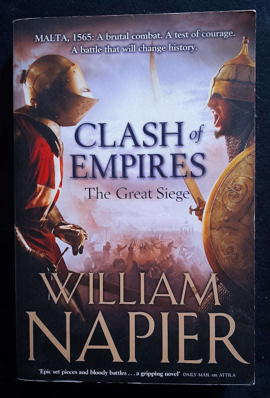 The Great Siege (Clash Of Empires) The Last Crusaders #1 (William Napier)