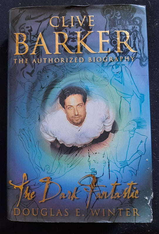 Clive Barker: The Dark Fantastic (Douglas E. Winter)