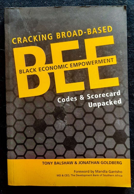 Cracking Broad-based Black Economic Empowerment: Codes and Scorecard Unpacked