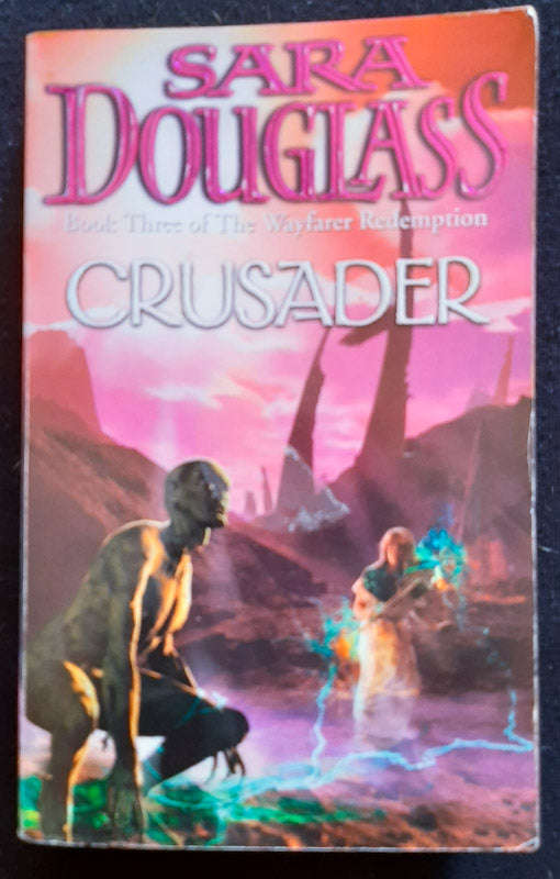 Crusader (The Wayfarer Redemption #6) (Sara Douglas)