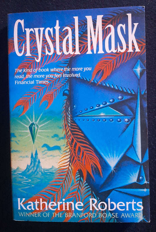 The Crystal Mask (The Echorium Sequence #2) (Katherine Roberts)