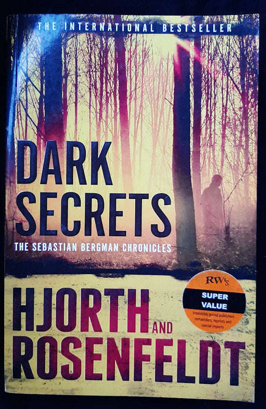 Dark Secrets (Sebastian Bergman #1) (Michael Hjorth , Hans Rosenfeldt)