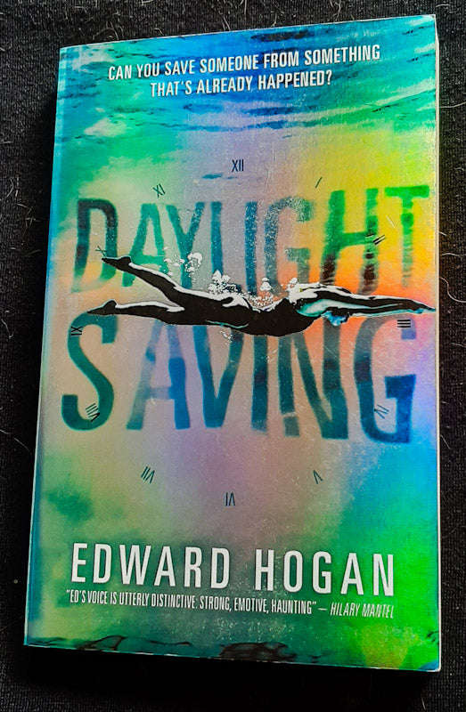 Daylight Saving (Edward Hogan)