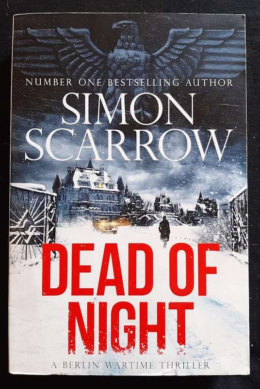 Dead Of Night (Berlin Wartime Thriller #2) (Simon Scarrow)