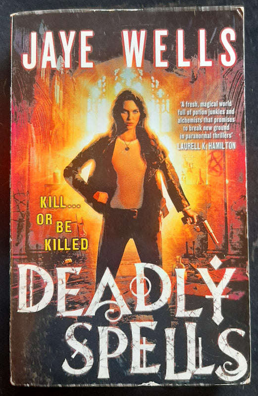 Deadly Spells (Prospero'S War #3) (Jaye Wells)