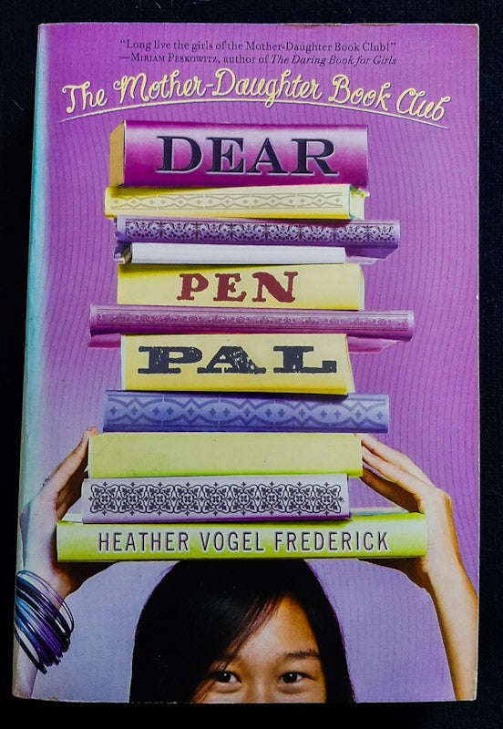 Dear Pen Pal (The Mother-Daughter Book Club #3) (Heather Vogel Frederick)