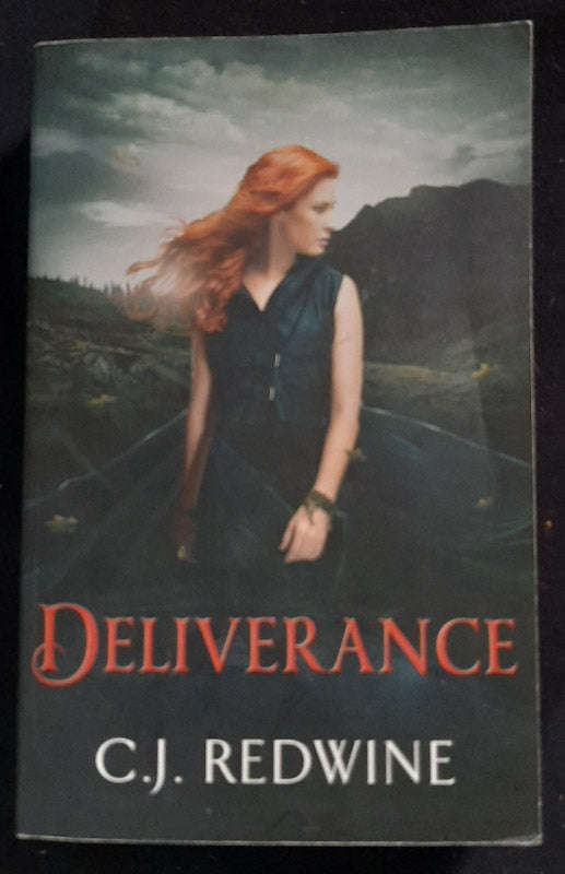 Deliverance (Defiance #3) (C. J. Redwine)