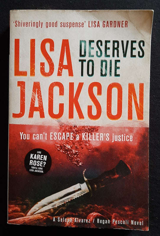 Deserves To Die (Alvarez & Pescoli #6) (Lisa Jackson)