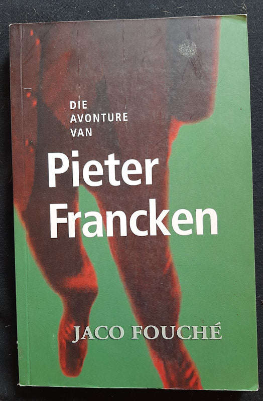 Die avonture van Pieter Francken (Jaco Fouche)