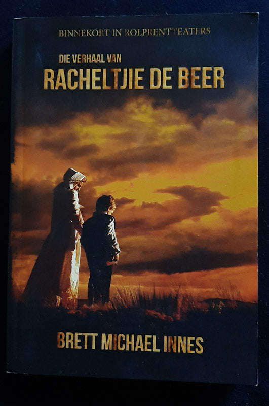 Die Verhaal Van Racheltjie De Beer (Brett Michael Innes)