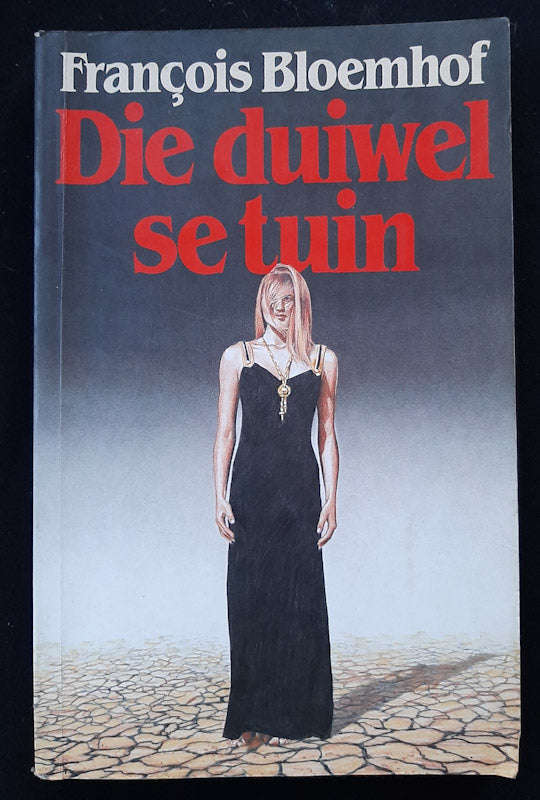 Die Duiwel Se Tuin (Francois Bloemhof)