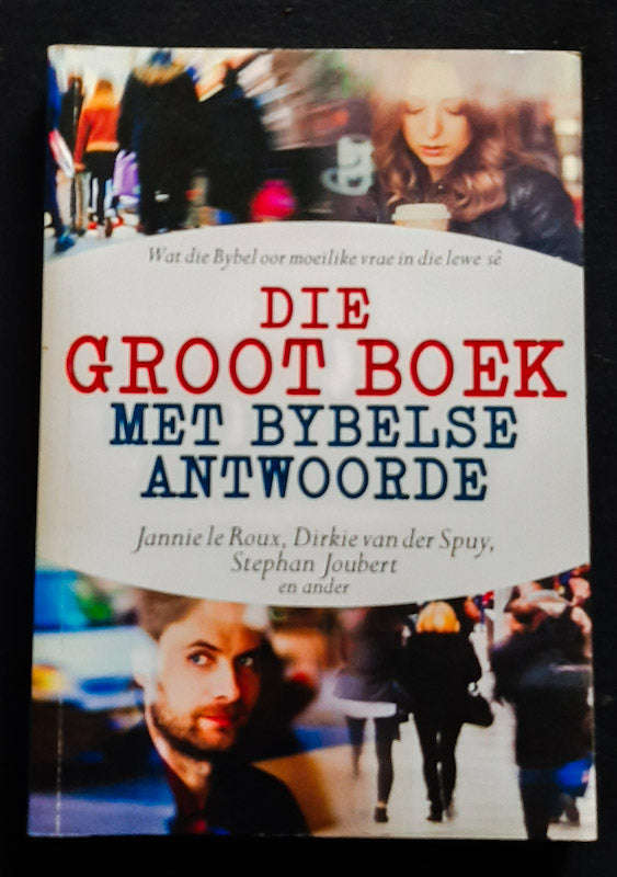 Die Groot Boek Met Bybelse Antwoord (Jannie Le Roux)