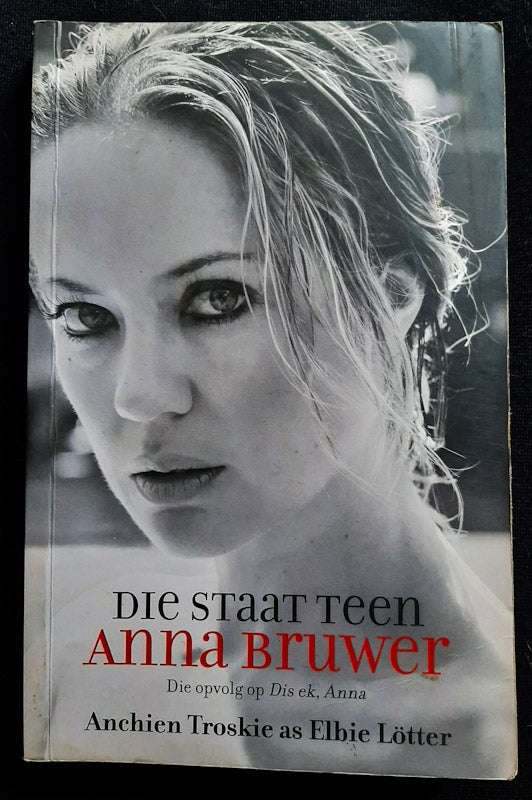 Die staat teen Anna Bruwer (Anchien Troskie)