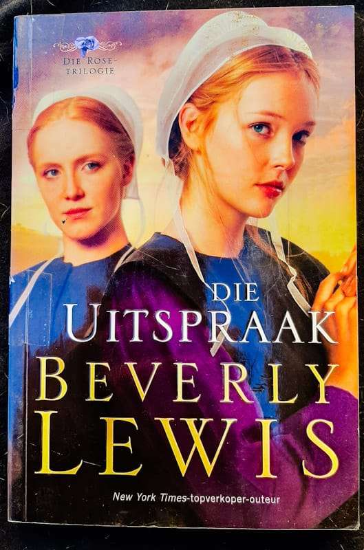 Die Uitspraak (Rose Trilogy #2) (Beverly Lewis)