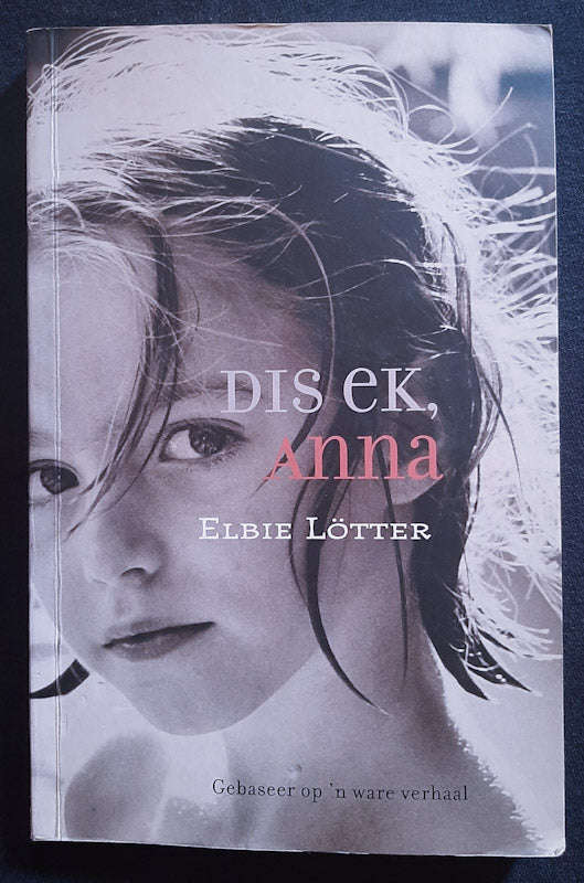 Dis Ek, Anna (Elbie L...