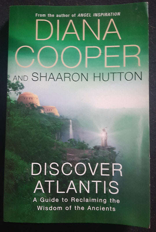 Discover Atlantis: A Guide to Reclaiming the Wisdom of the Ancients